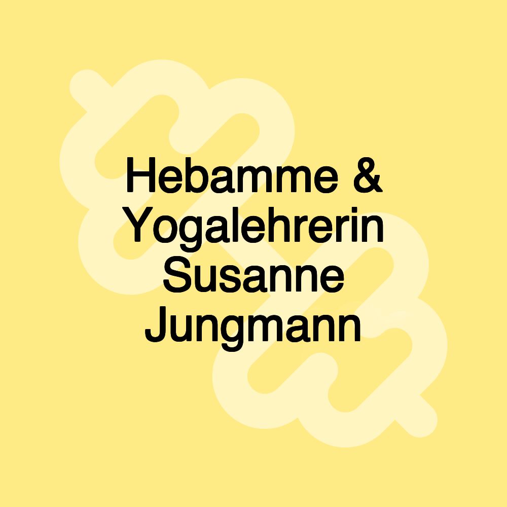 Hebamme & Yogalehrerin Susanne Jungmann