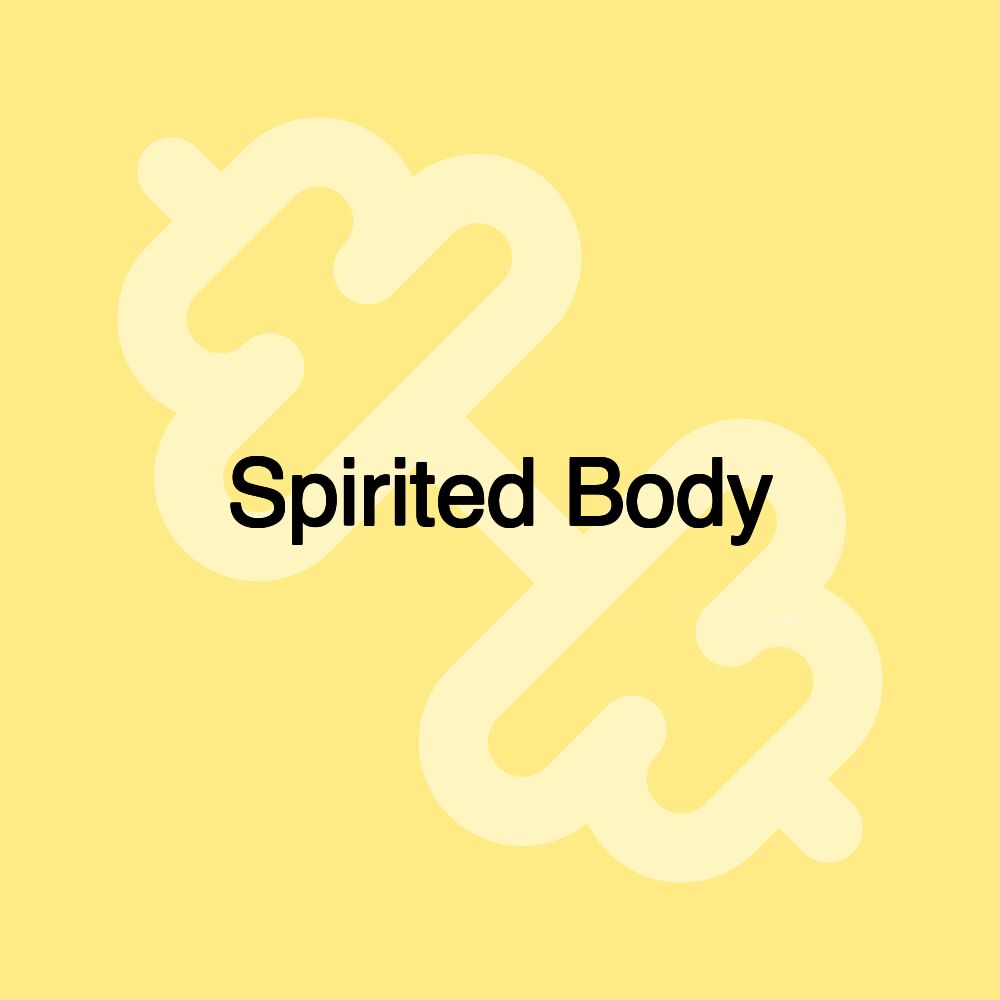 Spirited Body