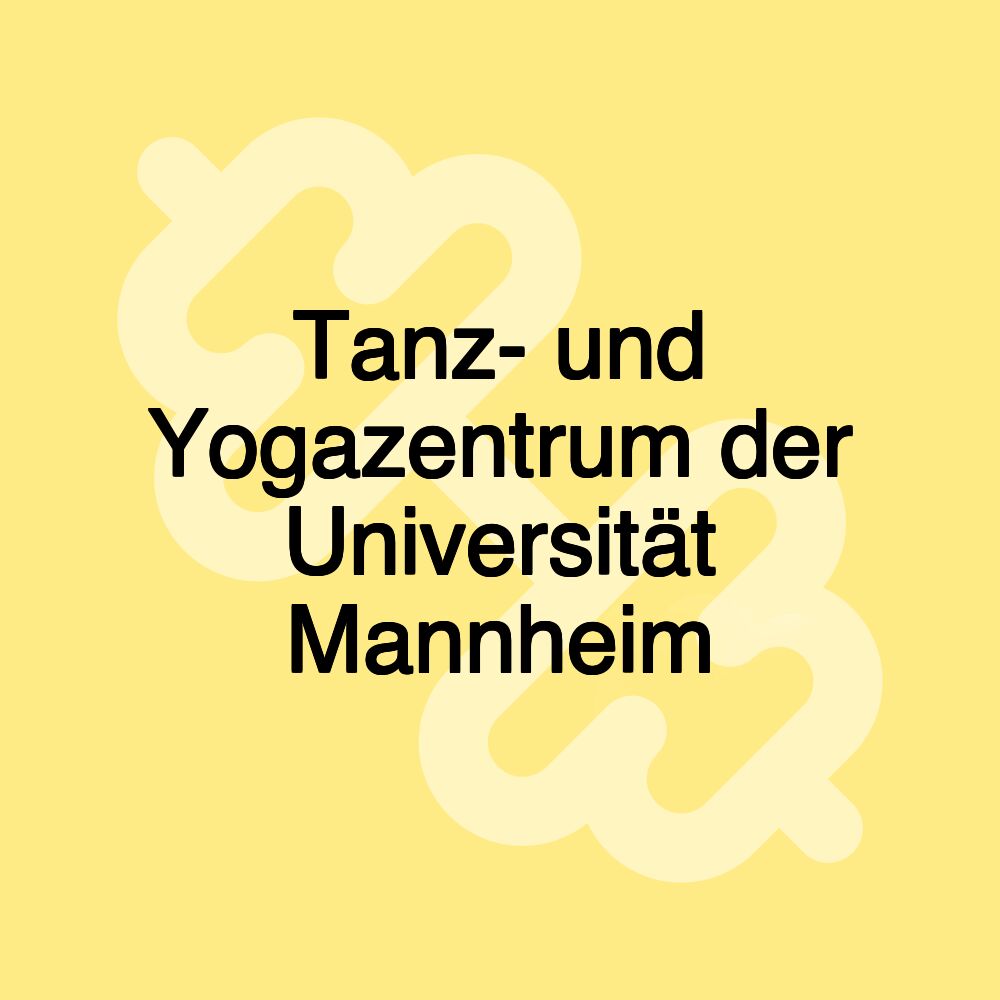 Tanz- und Yogazentrum der Universität Mannheim