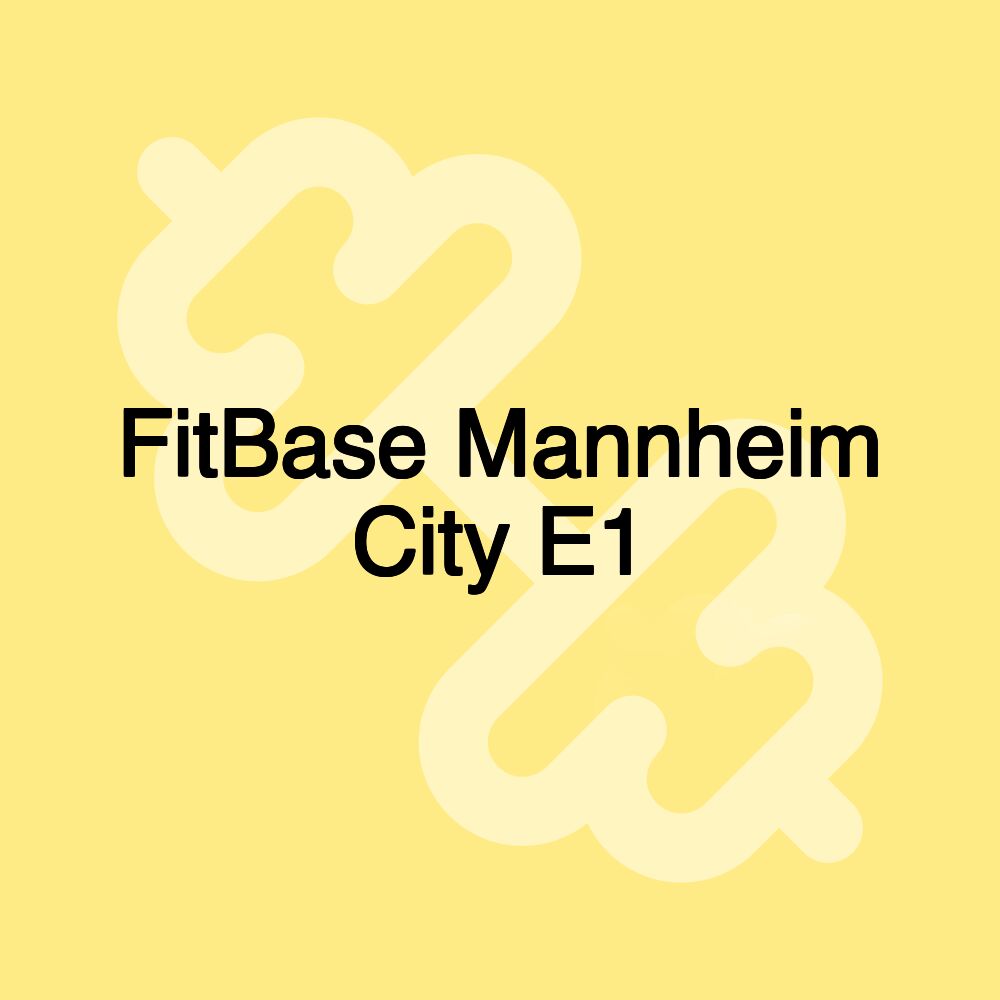 FitBase Mannheim City E1