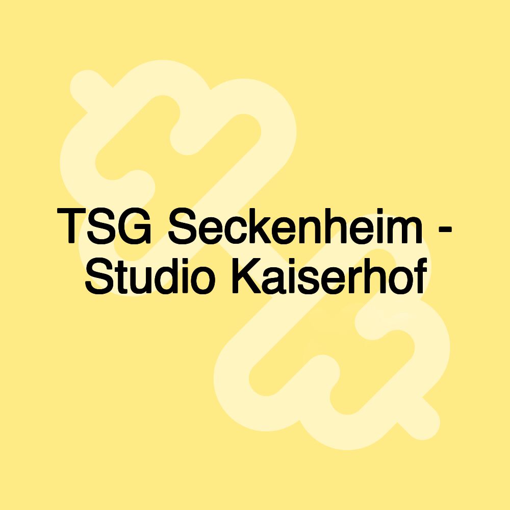 TSG Seckenheim - Studio Kaiserhof