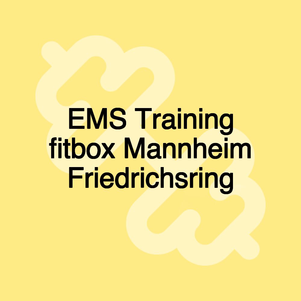 EMS Training fitbox Mannheim Friedrichsring