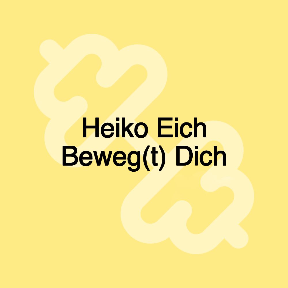 Heiko Eich Beweg(t) Dich