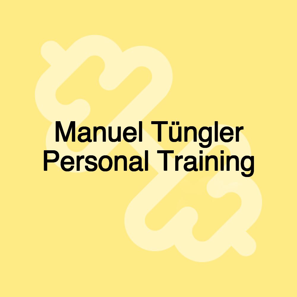 Manuel Tüngler Personal Training