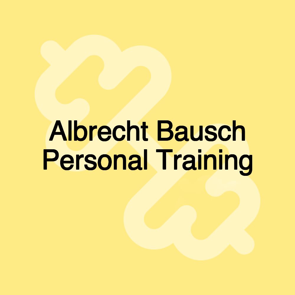 Albrecht Bausch Personal Training