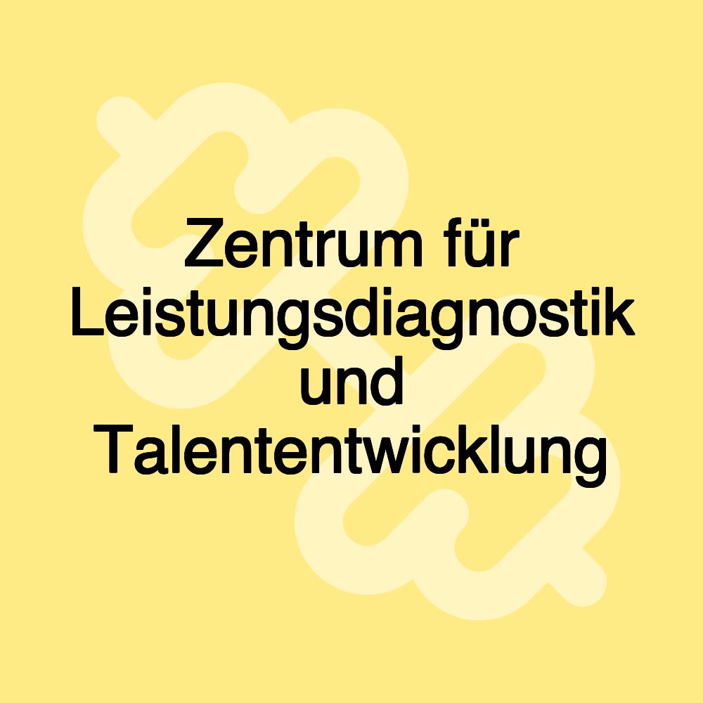 Zentrum für Leistungsdiagnostik und Talententwicklung