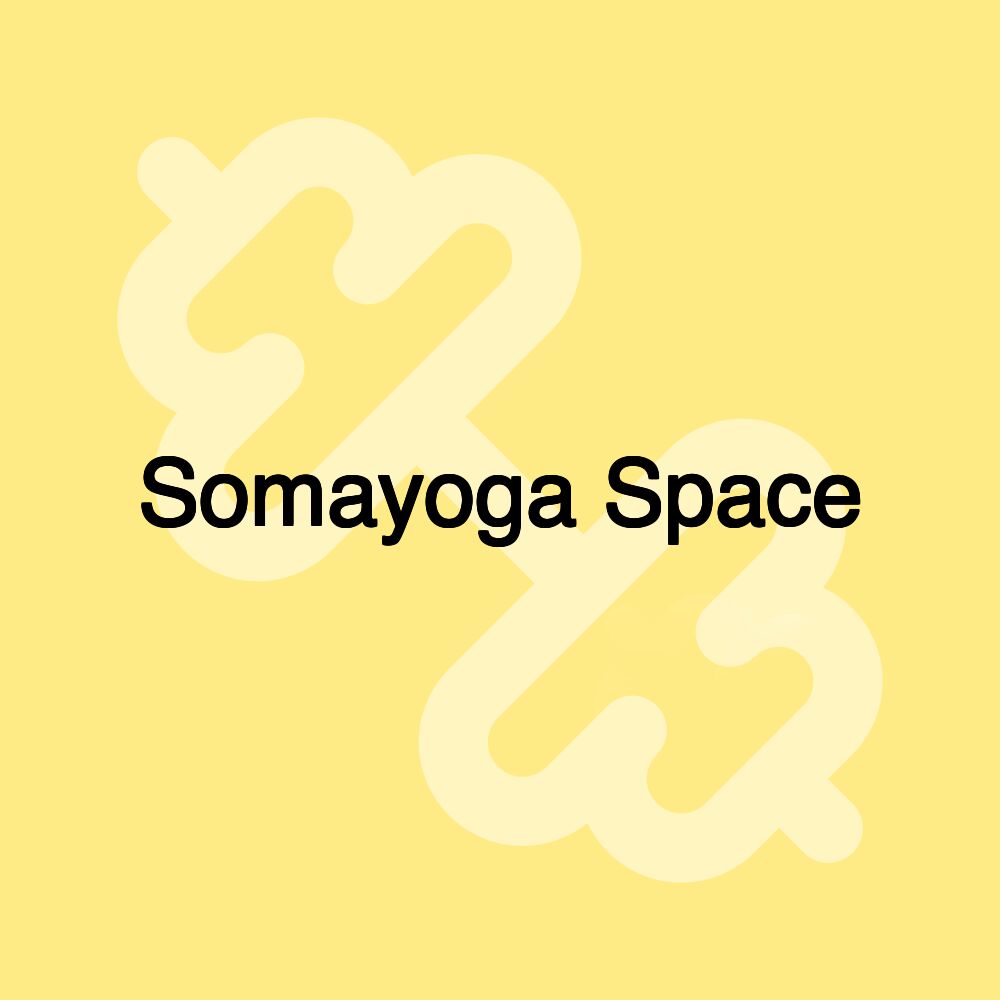 Somayoga Space