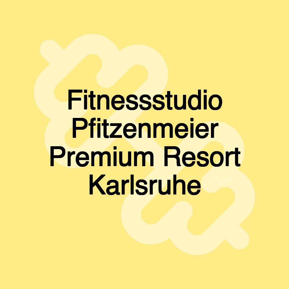 Fitnessstudio Pfitzenmeier Premium Resort Karlsruhe