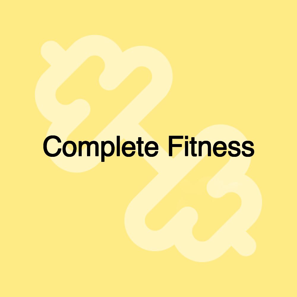 Complete Fitness