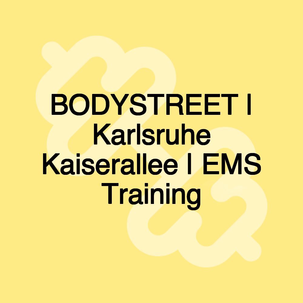 BODYSTREET | Karlsruhe Kaiserallee | EMS Training