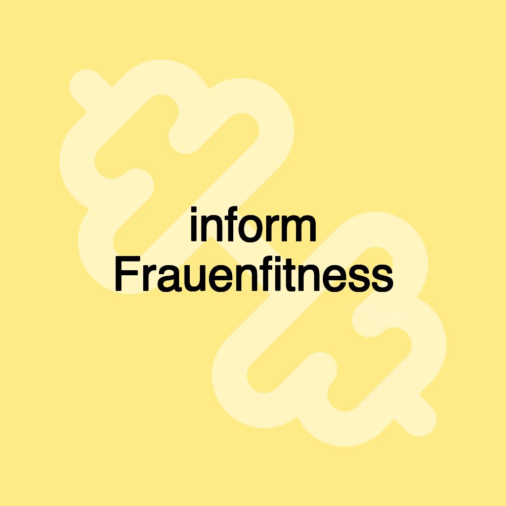 inform Frauenfitness