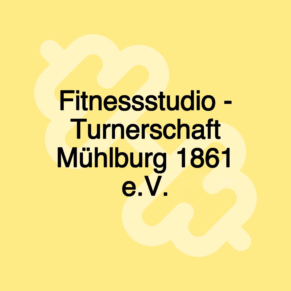 Fitnessstudio - Turnerschaft Mühlburg 1861 e.V.