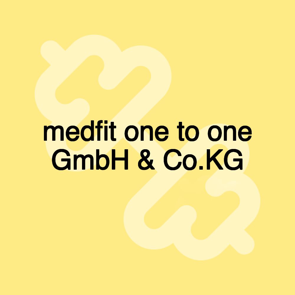 medfit one to one GmbH & Co.KG