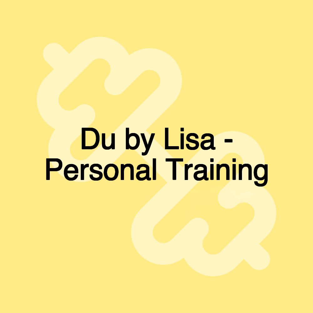 Du by Lisa - Personal Training