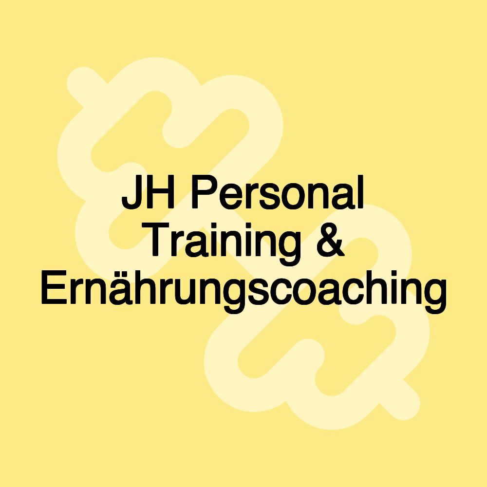 JH Personal Training & Ernährungscoaching