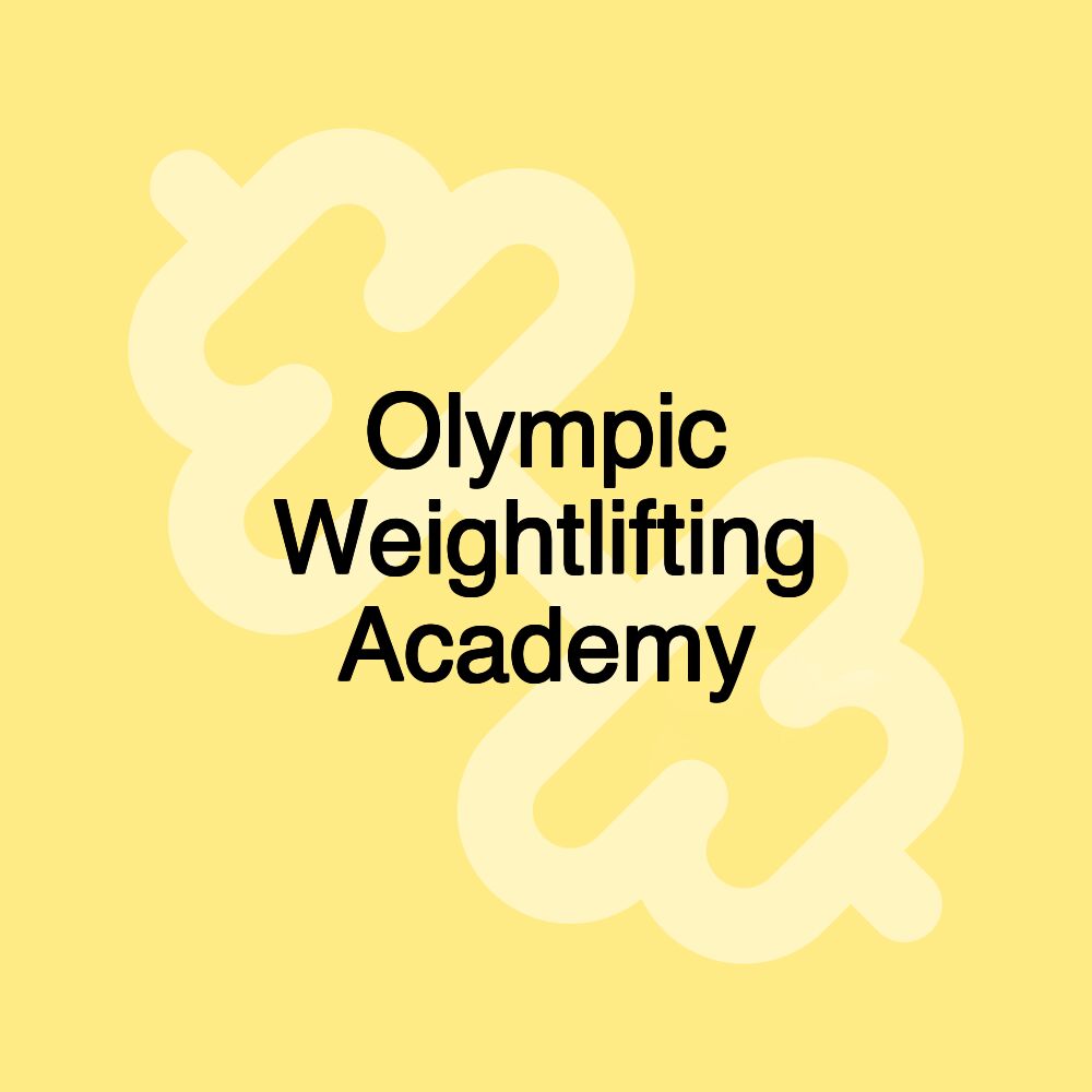 Olympic Weightlifting Academy