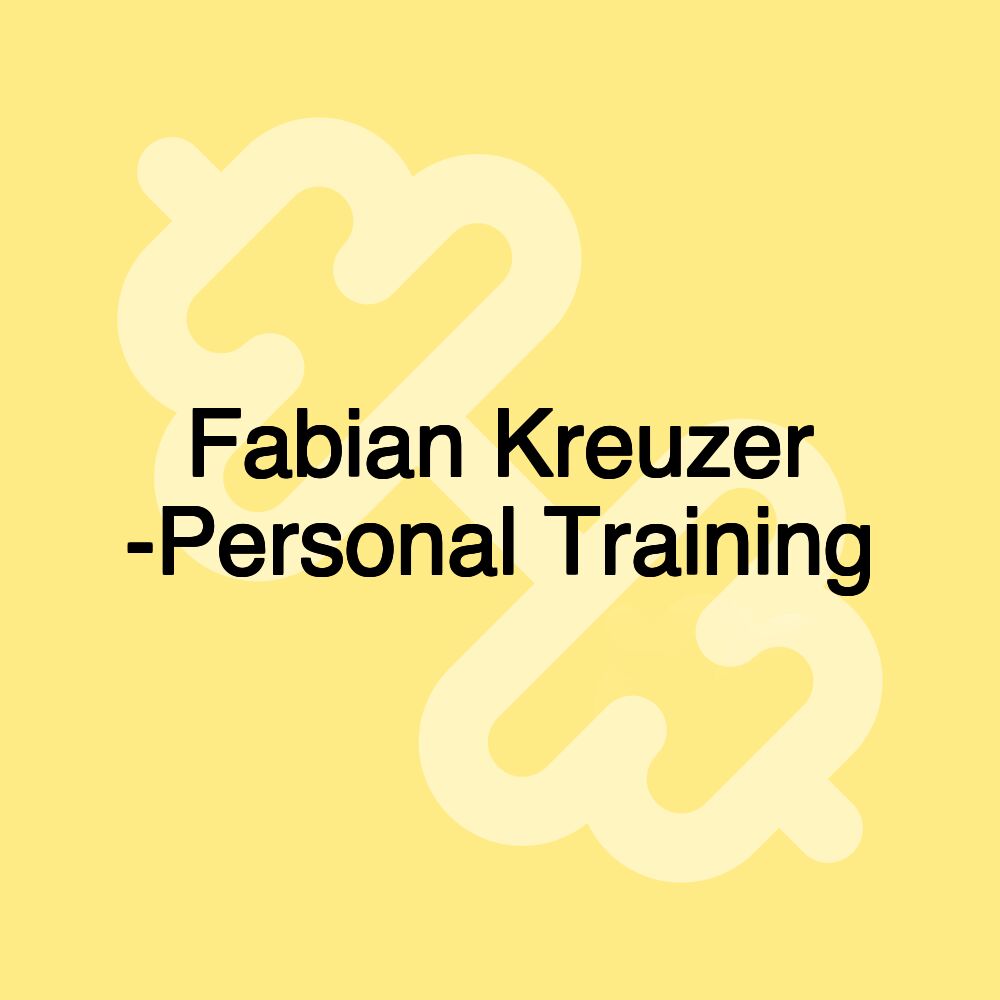 Fabian Kreuzer -Personal Training