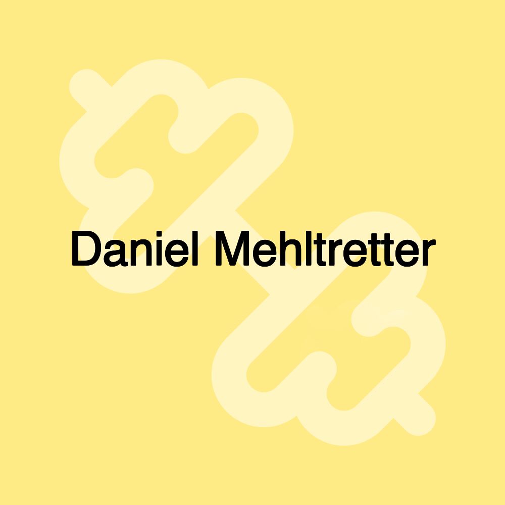 Daniel Mehltretter