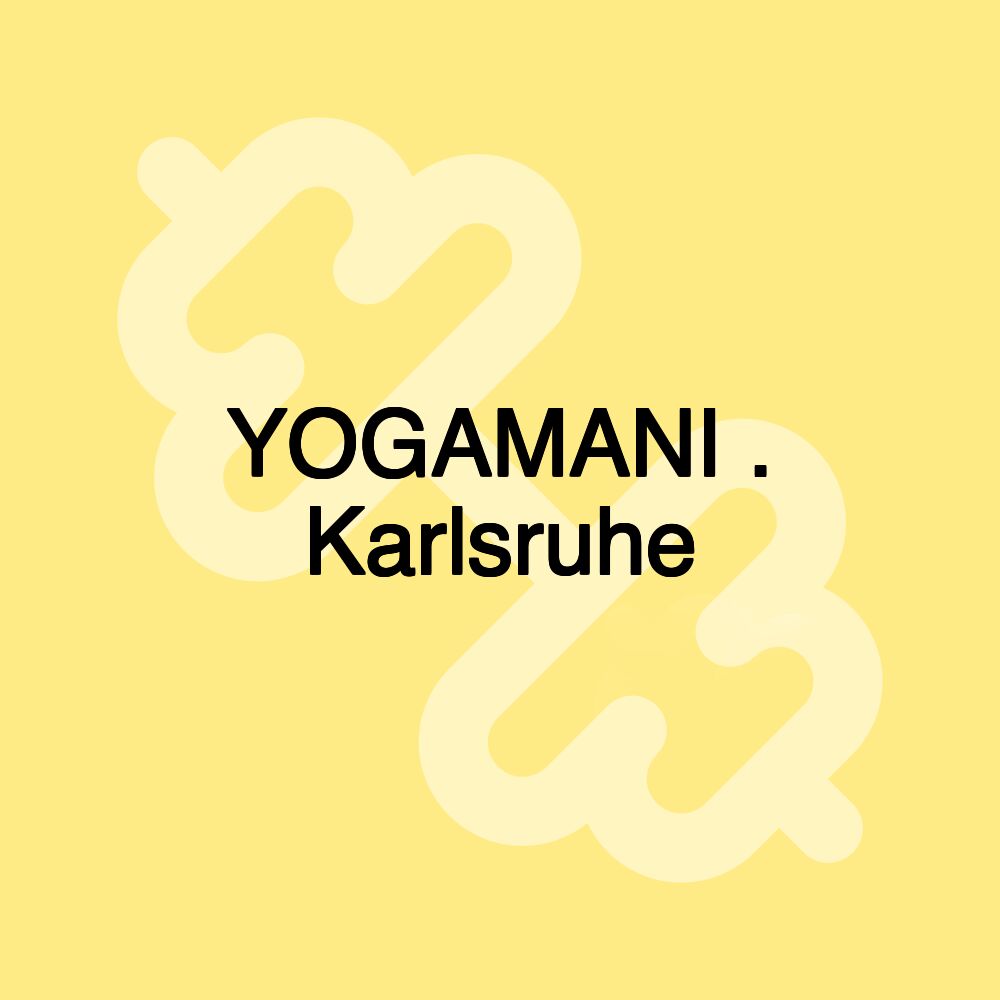 YOGAMANI . Karlsruhe