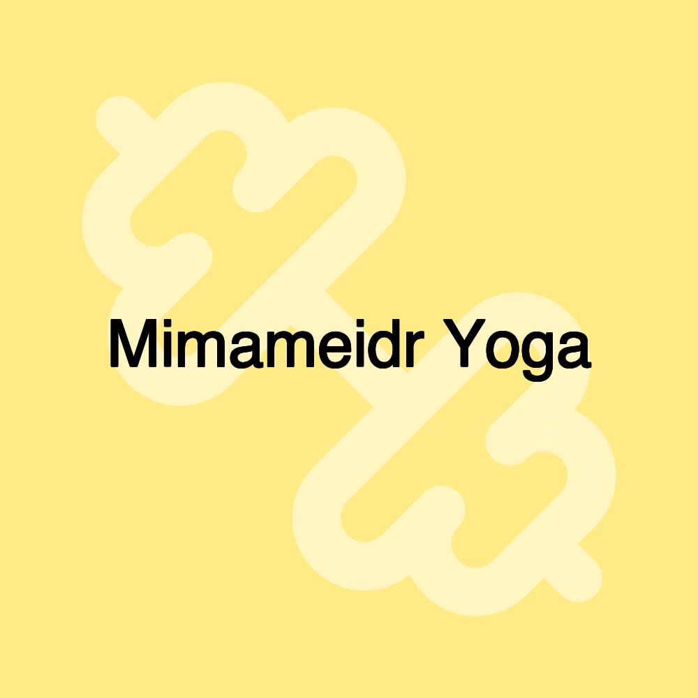 Mimameidr Yoga