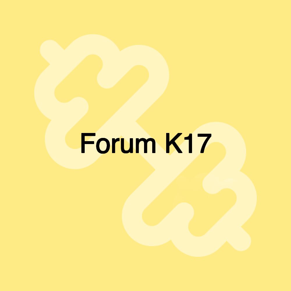 Forum K17