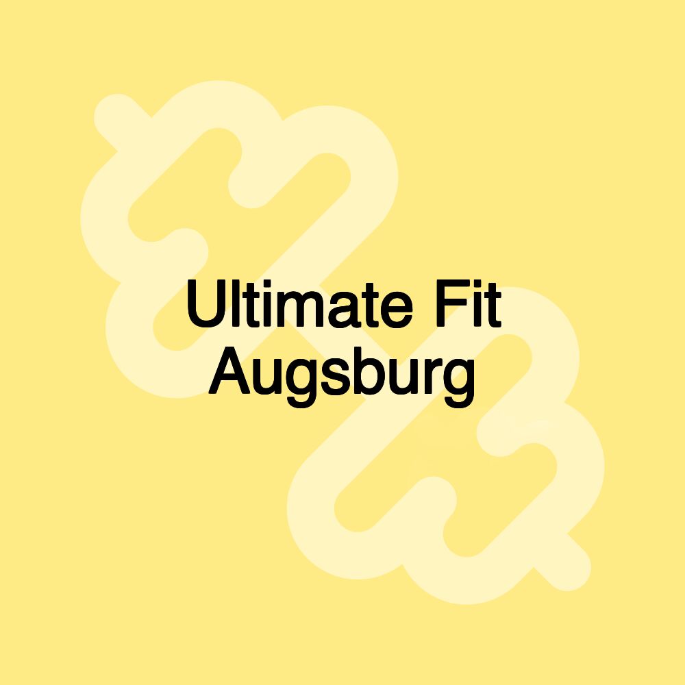 Ultimate Fit Augsburg