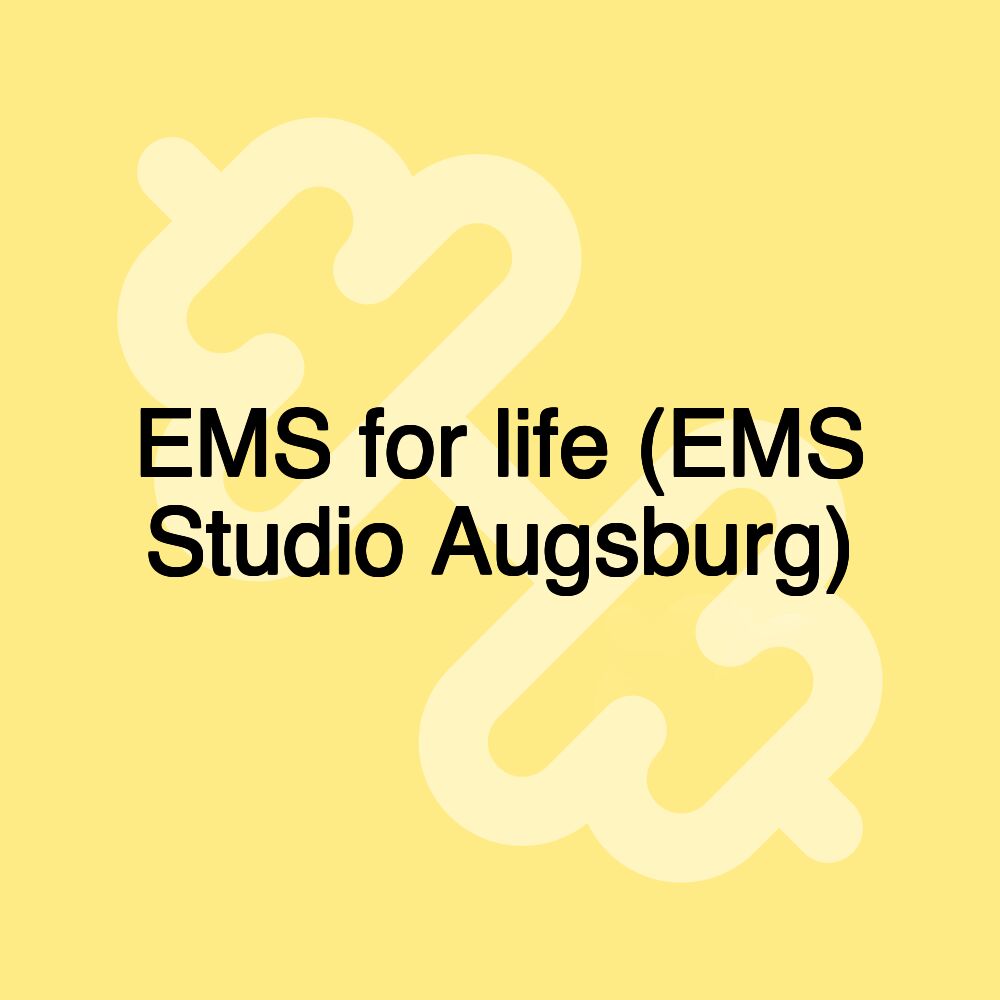 EMS for life (EMS Studio Augsburg)