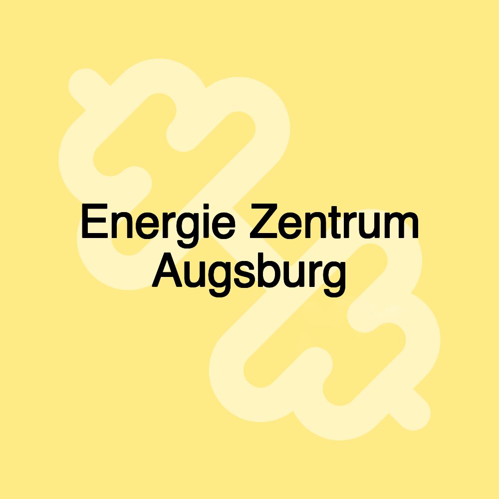 Energie Zentrum Augsburg