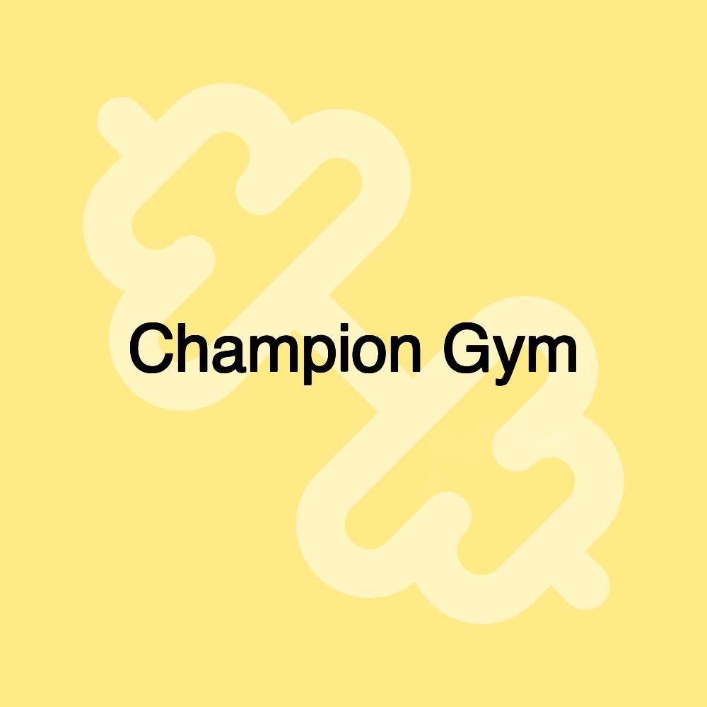 Champion Gym