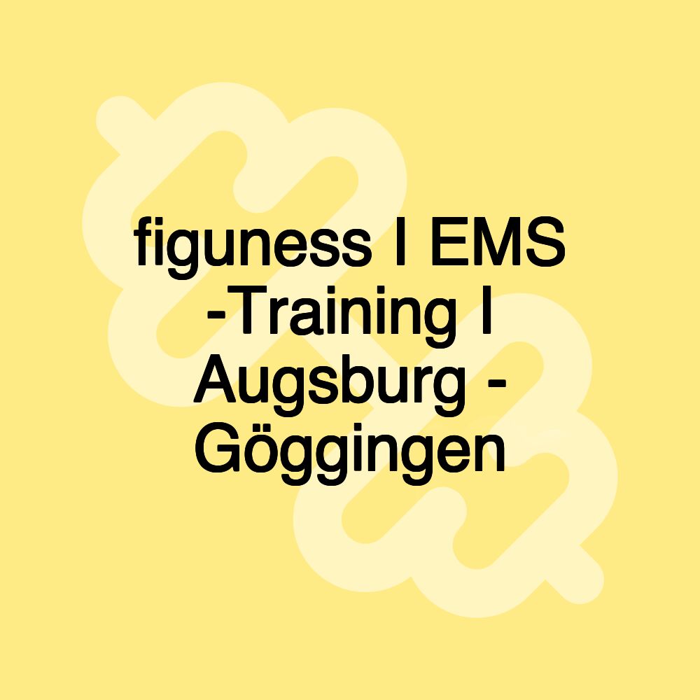 figuness I EMS -Training I Augsburg - Göggingen