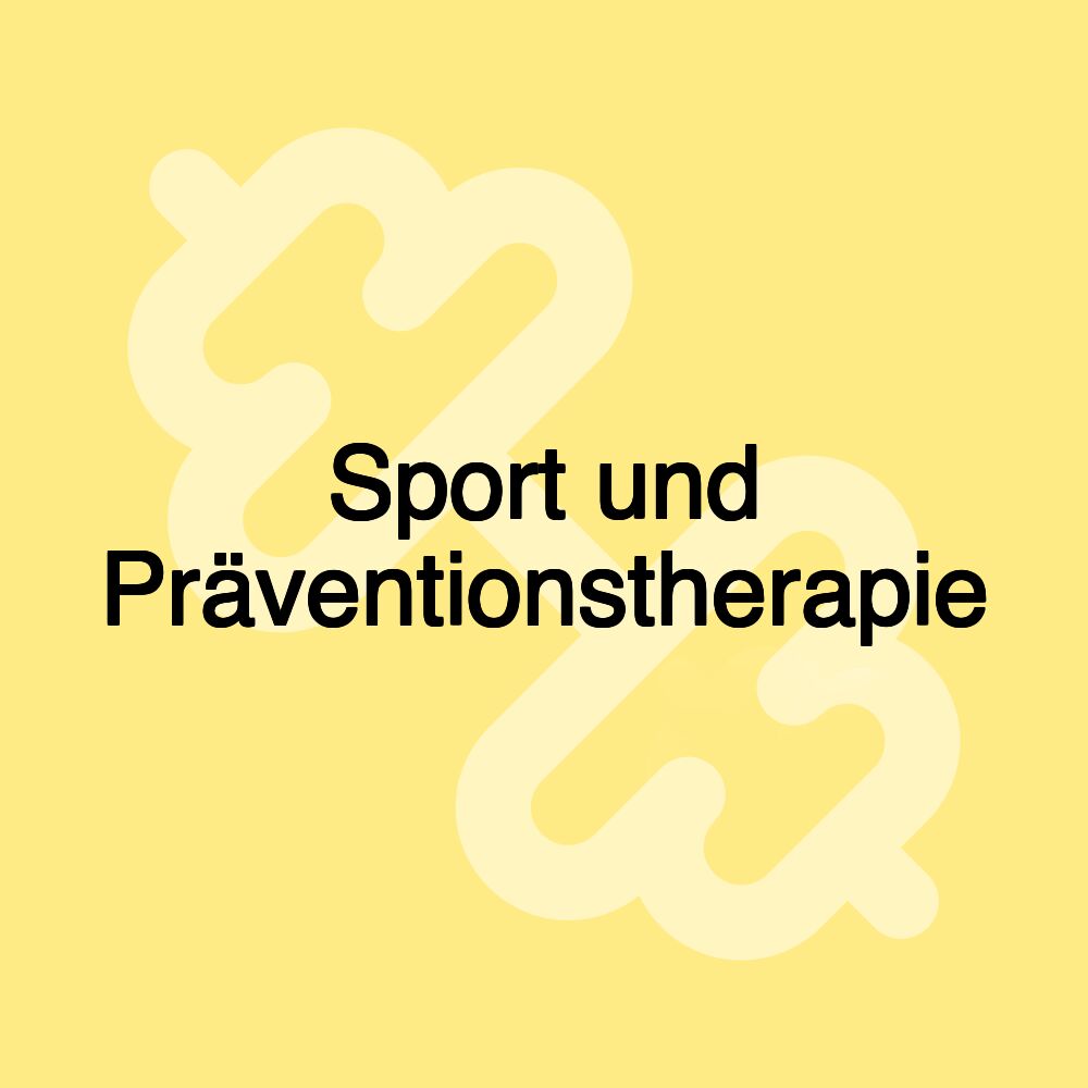 Sport und Präventionstherapie