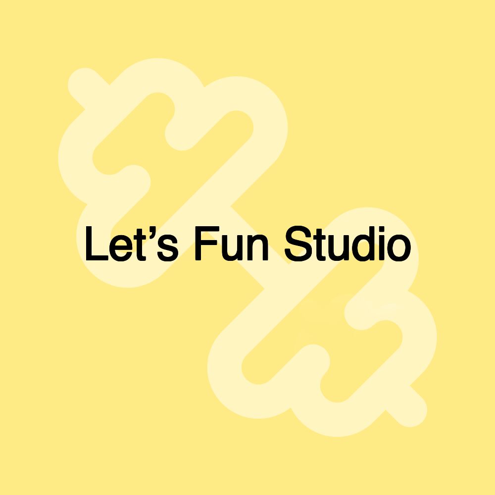 Let’s Fun Studio