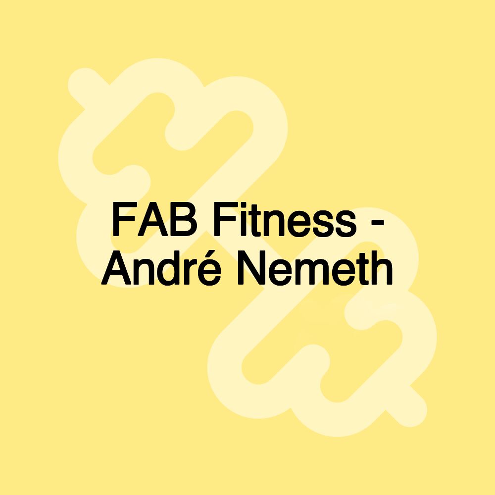 FAB Fitness - André Nemeth