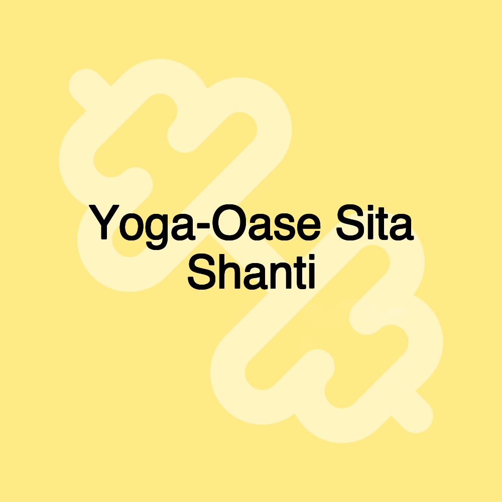 Yoga-Oase Sita Shanti