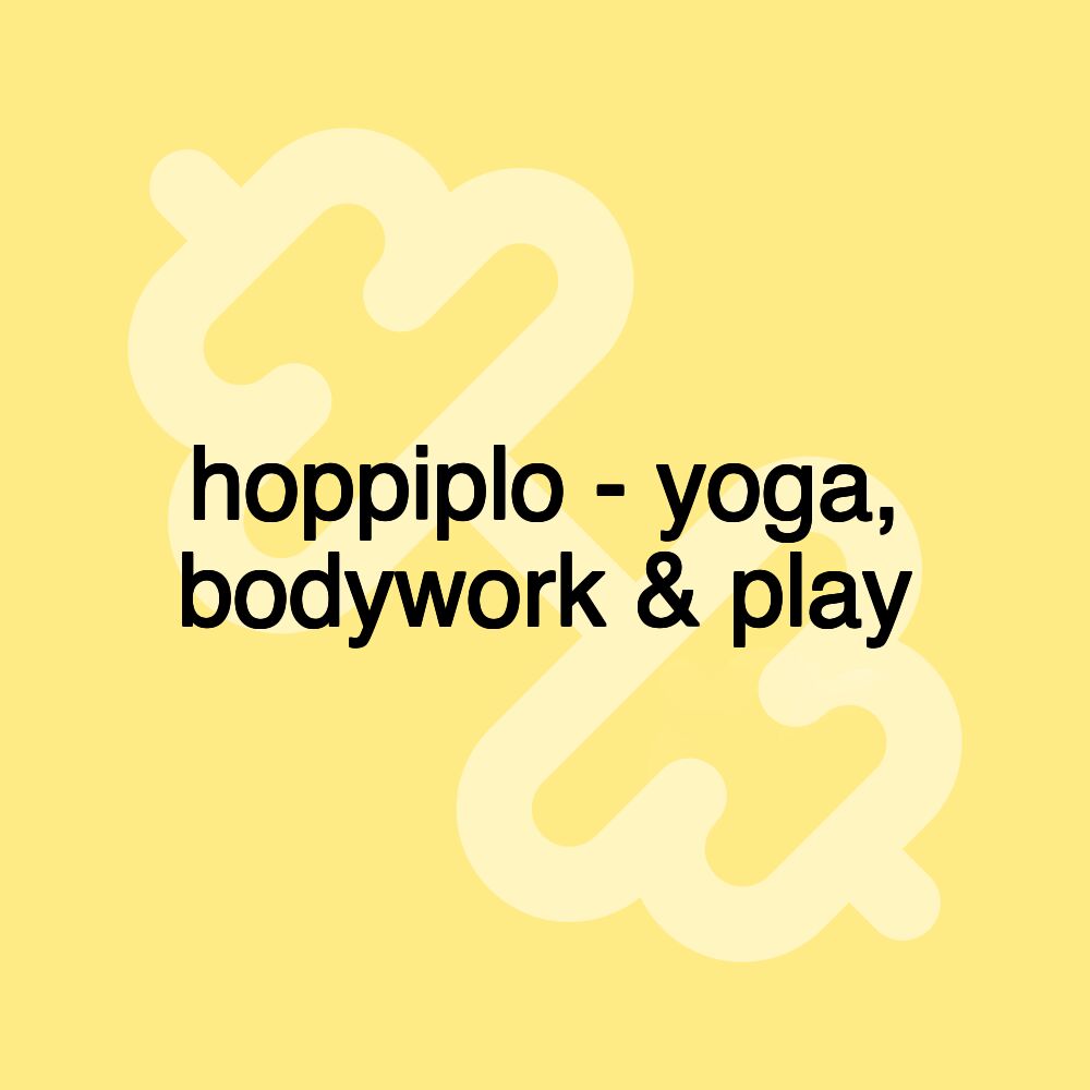 hoppiplo - yoga, bodywork & play