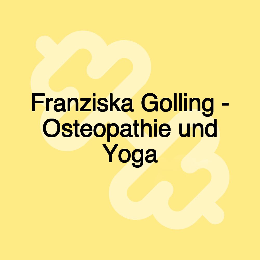 Franziska Golling - Osteopathie und Yoga