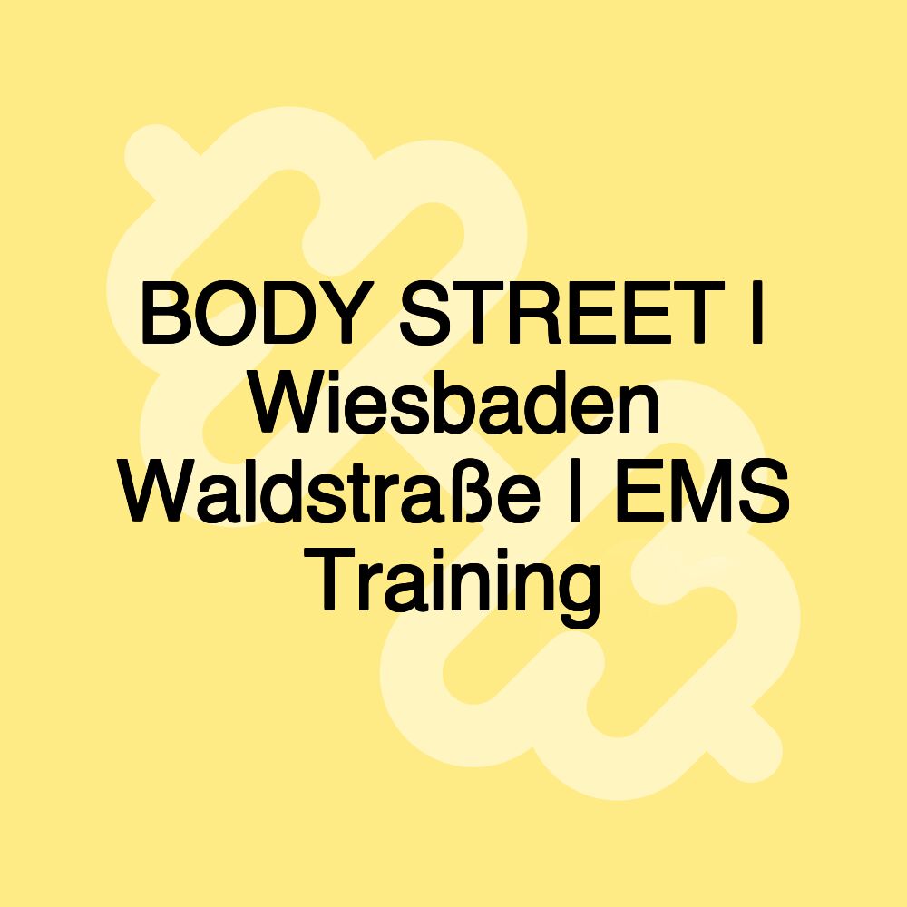 BODY STREET | Wiesbaden Waldstraße | EMS Training