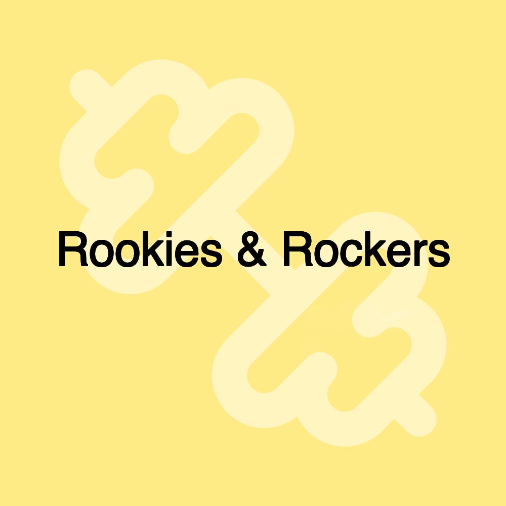 Rookies & Rockers