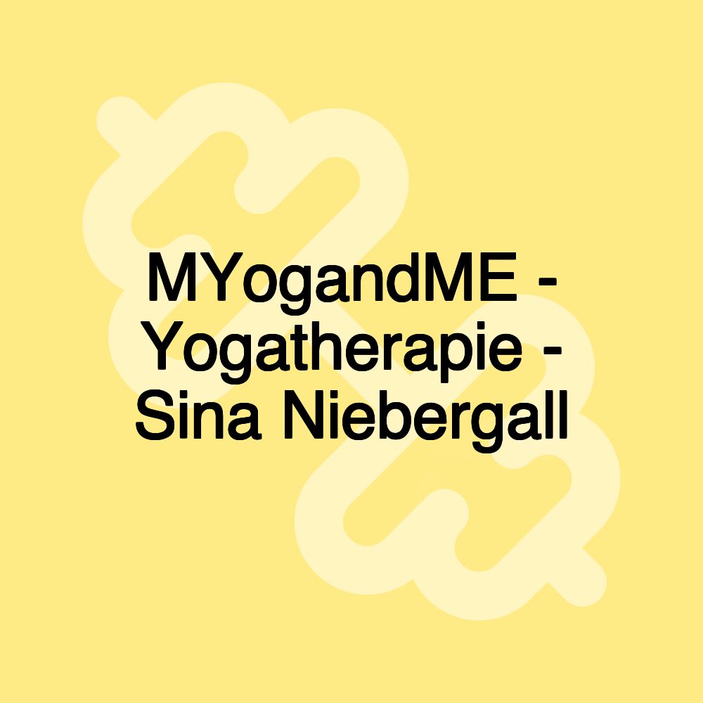 MYogandME - Yogatherapie - Sina Niebergall