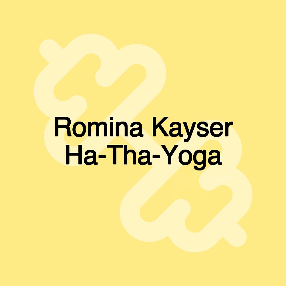 Romina Kayser Ha-Tha-Yoga