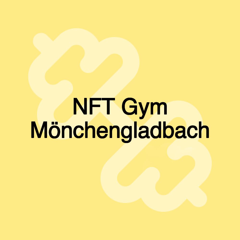 NFT Gym Mönchengladbach