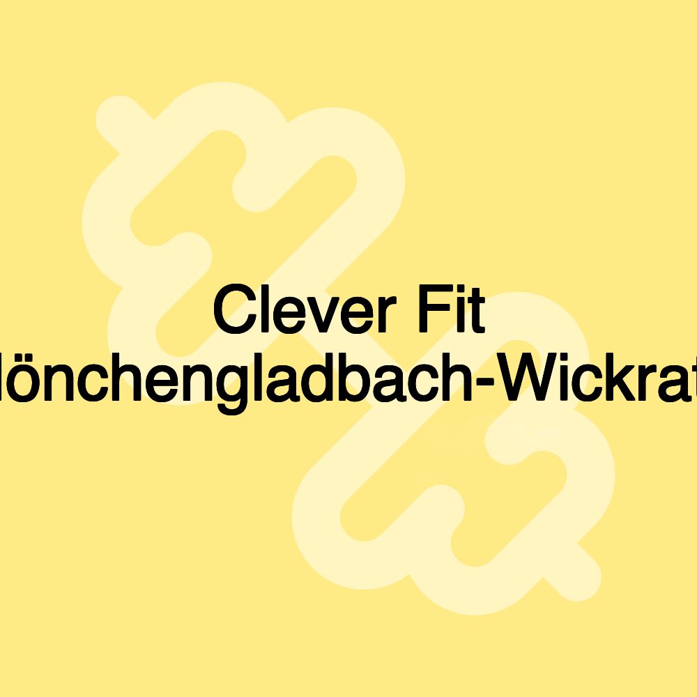 Clever Fit Mönchengladbach-Wickrath