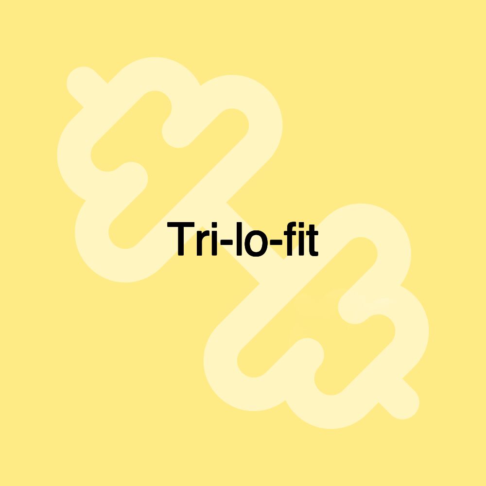 Tri-lo-fit