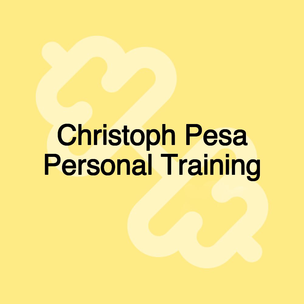 Christoph Pesa Personal Training