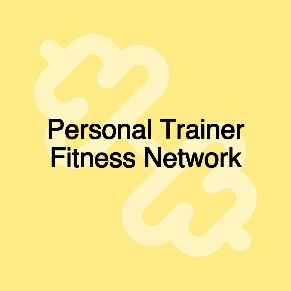 Personal Trainer Fitness Network