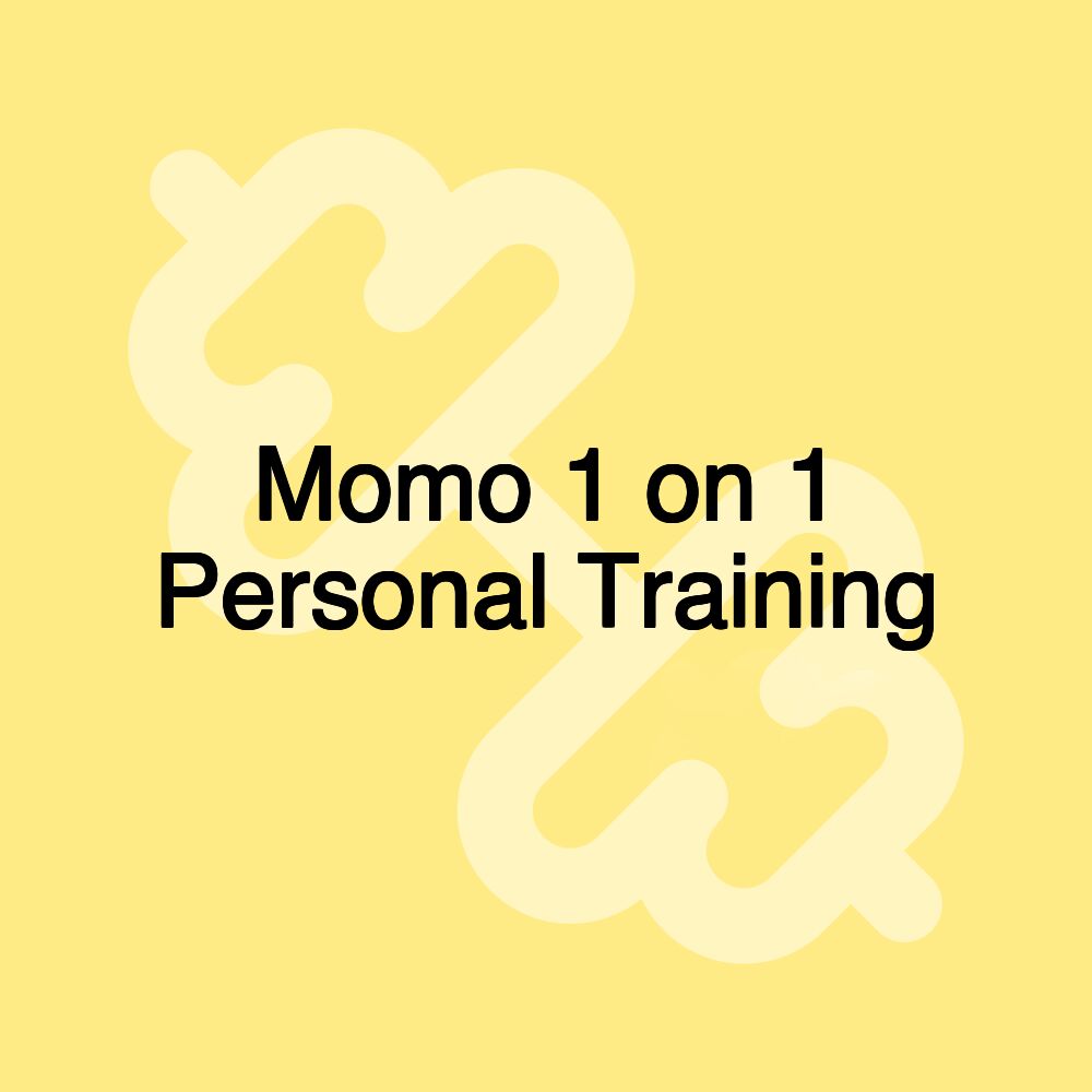 Momo 1 on 1 Personal Training