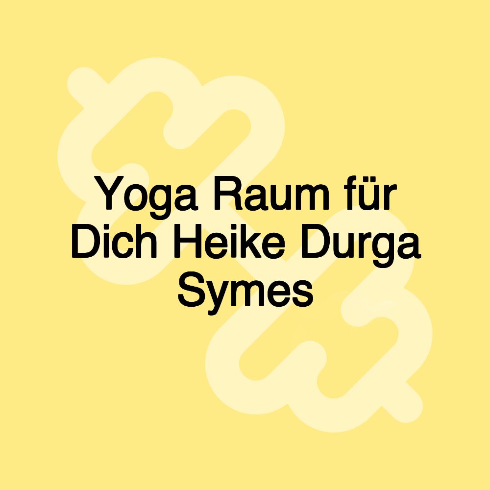 Yoga Raum für Dich Heike Durga Symes