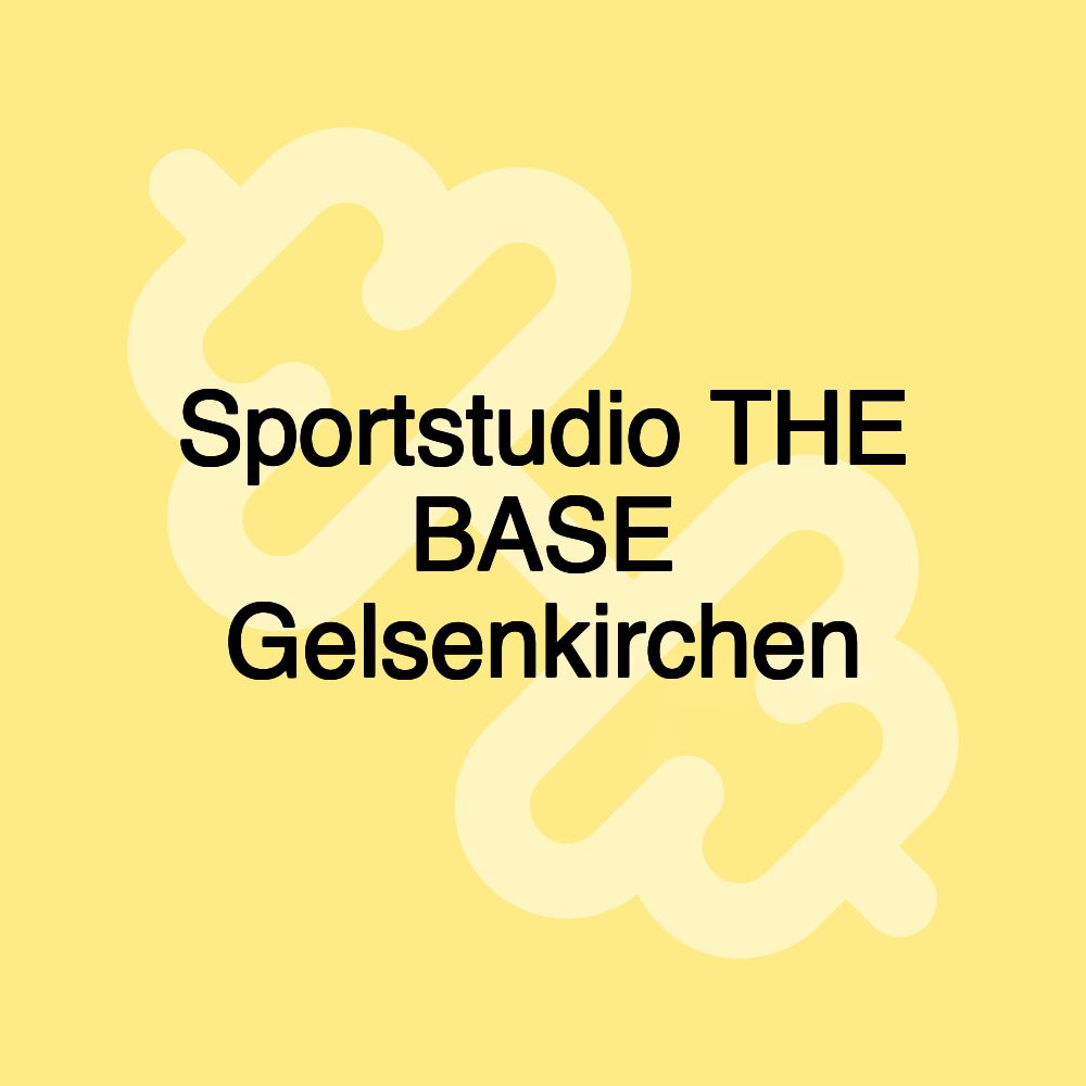 Sportstudio THE BASE Gelsenkirchen