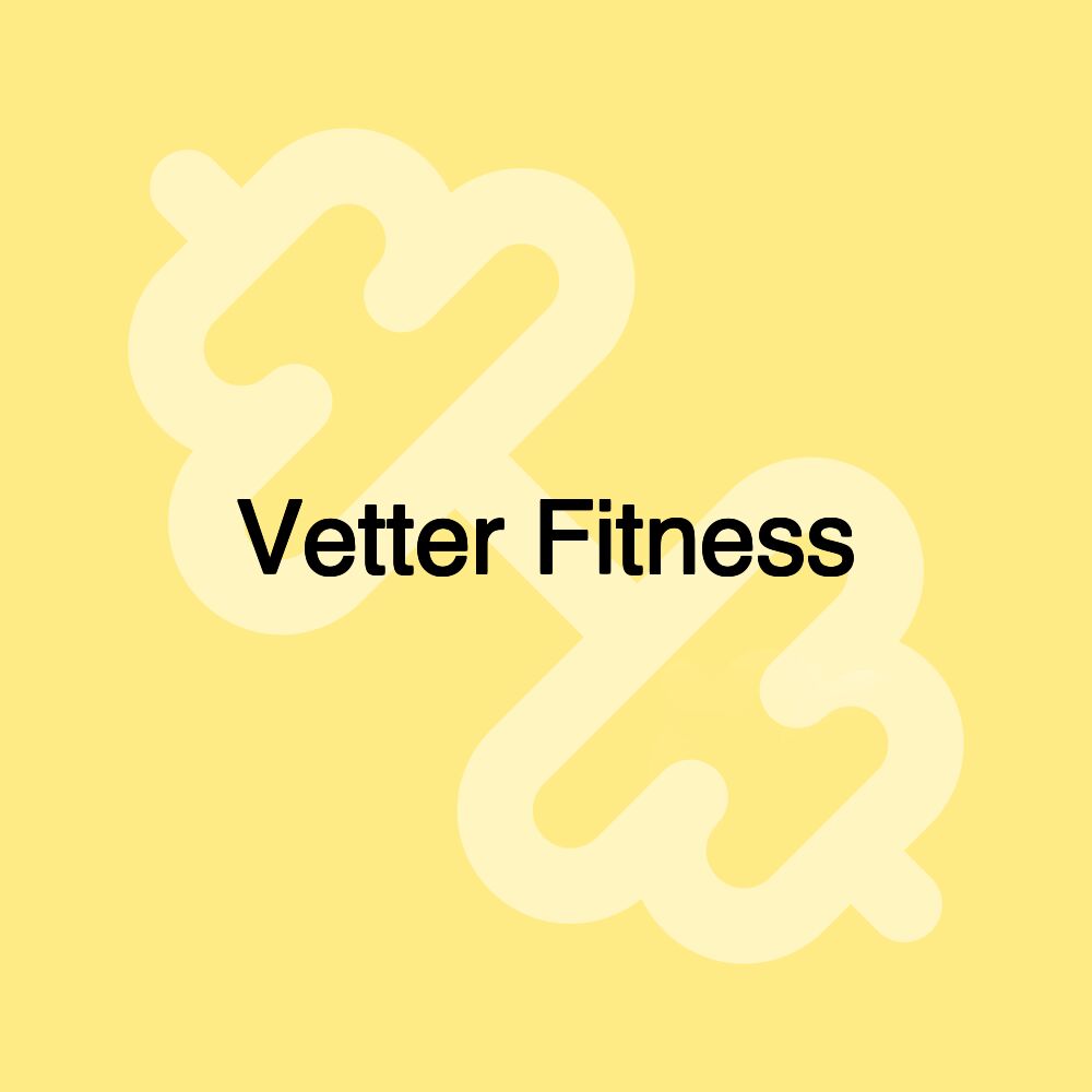 Vetter Fitness