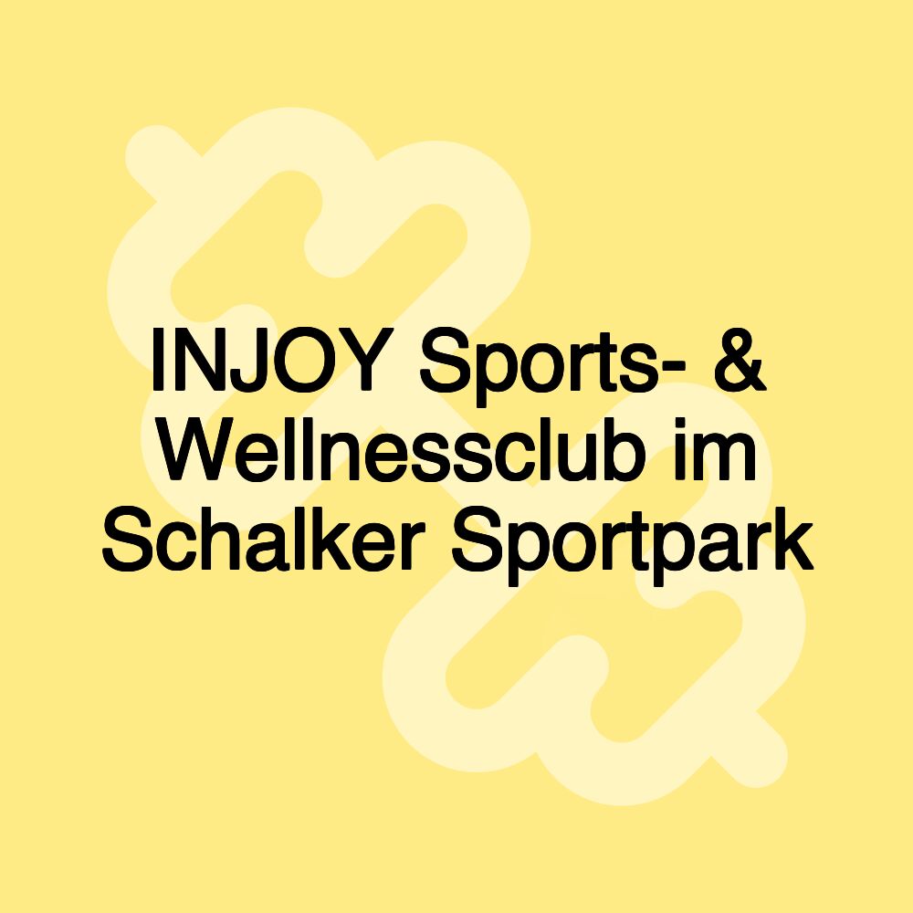 INJOY Sports- & Wellnessclub im Schalker Sportpark